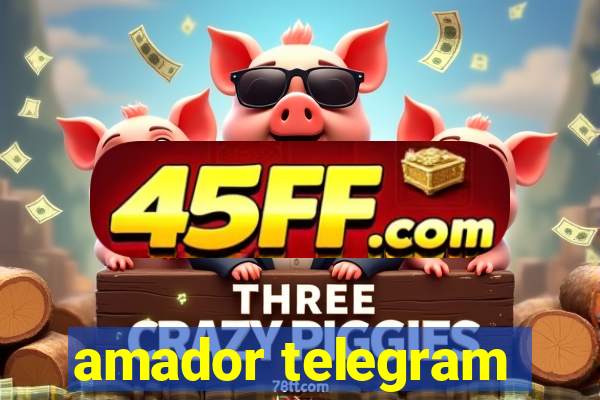 amador telegram
